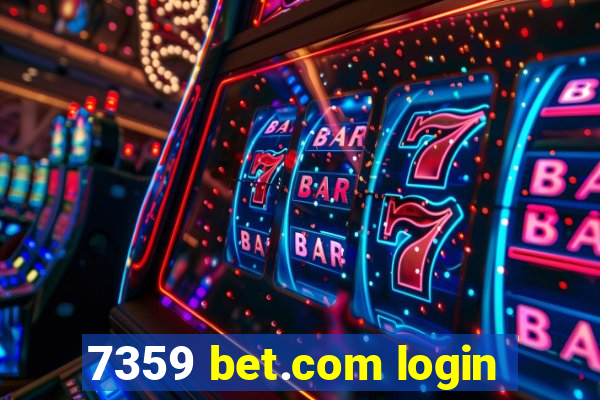 7359 bet.com login